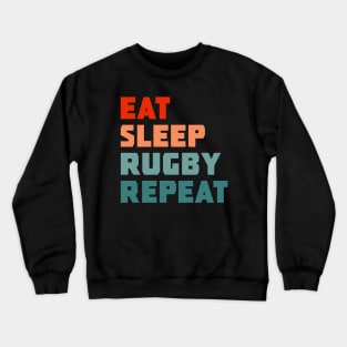 Eat Sleep Rugby Repeat Crewneck Sweatshirt